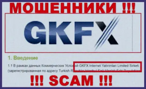 Юр. лицо internet-обманщиков GKFXECN Com - это GKFX Internet Yatirimlari Limited Sirketi