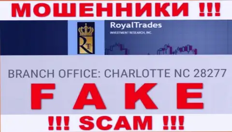 Не рекомендуем работать с мошенниками Royal Trades, они опубликовали фиктивный официальный адрес