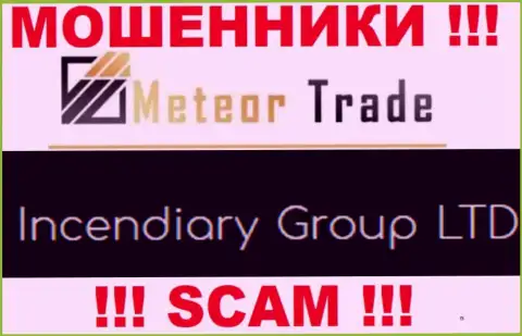 Incendiary Group LTD - компания, которая управляет интернет-мошенниками MeteorTrade Pro