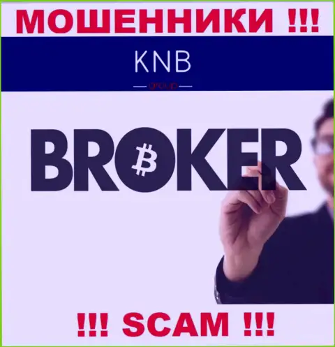 Broker - именно в таком направлении оказывают услуги internet-мошенники КНБ-Групп Нет