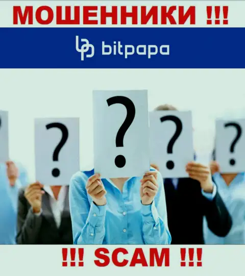 О лицах, которые руководят конторой BitPapa Com абсолютно ничего не известно