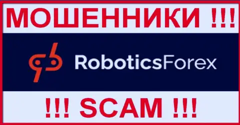 Роботикс Форекс - это ВОРЮГА ! SCAM !!!