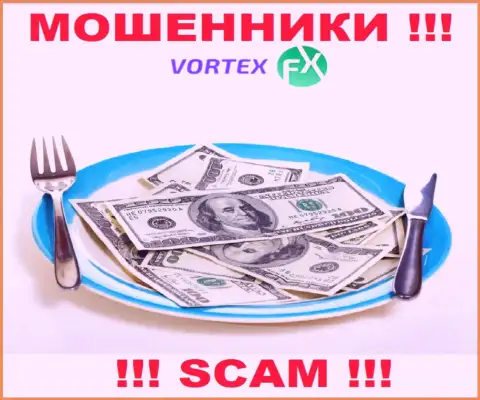 Забрать обратно вложенные деньги из брокерской компании Vortex FX вы не сможете, а еще и разведут на уплату несуществующей процентной платы